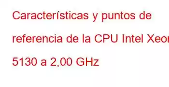 Características y puntos de referencia de la CPU Intel Xeon 5130 a 2,00 GHz